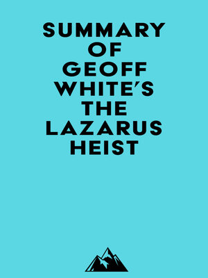 cover image of Summary of Geoff White's the Lazarus Heist